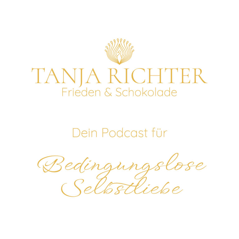 Dein Podcast für Bedingungslose Selbstliebe