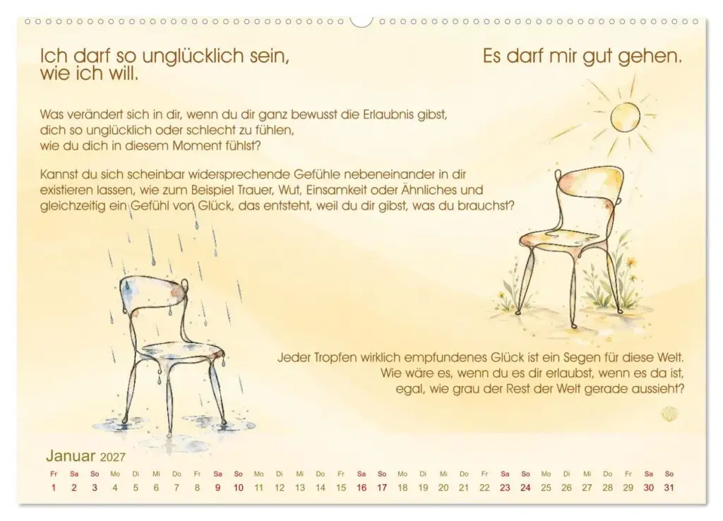 Kalenderblatt Januar 2027: Links ein Stuhl im Regen zum Leitsatz „Ich darf so unglücklich sein, wie ich will", rechts ein Stuhl in der Sonne zum Leitsatz „Es darf mir gut gehen", dazu Reflexionsfragen. Aquarell mit feiner Tuschelinie.